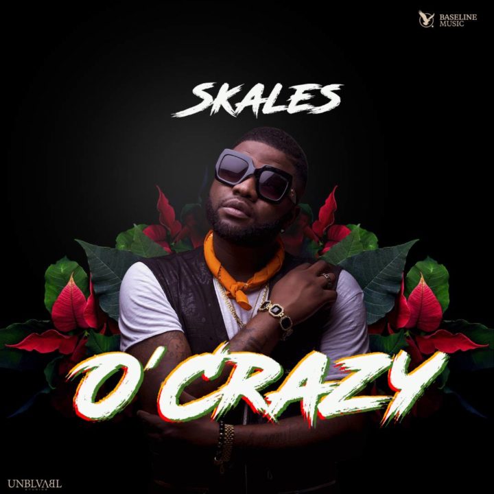 VIDEO: Skales – O’Crazyx