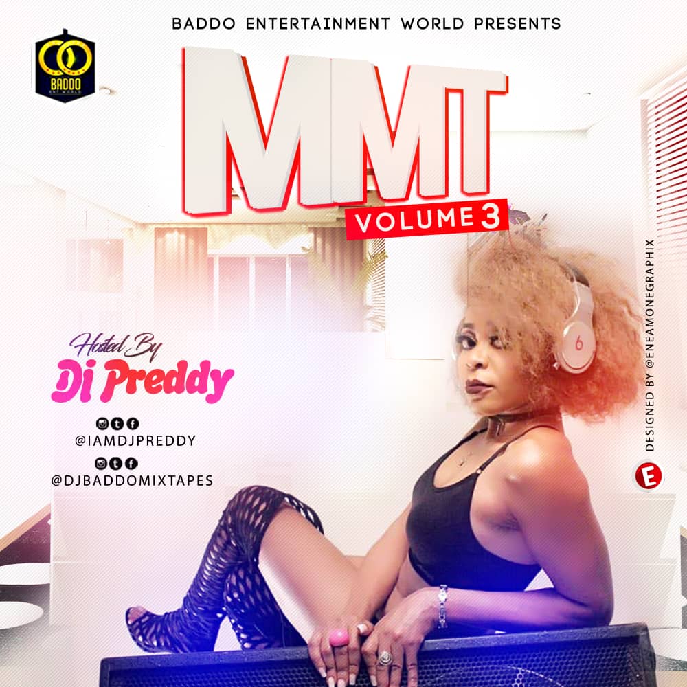 MIXTAPE: Dj Preddy – MMT Mix Vol. 3 | @Iamdjpreddy