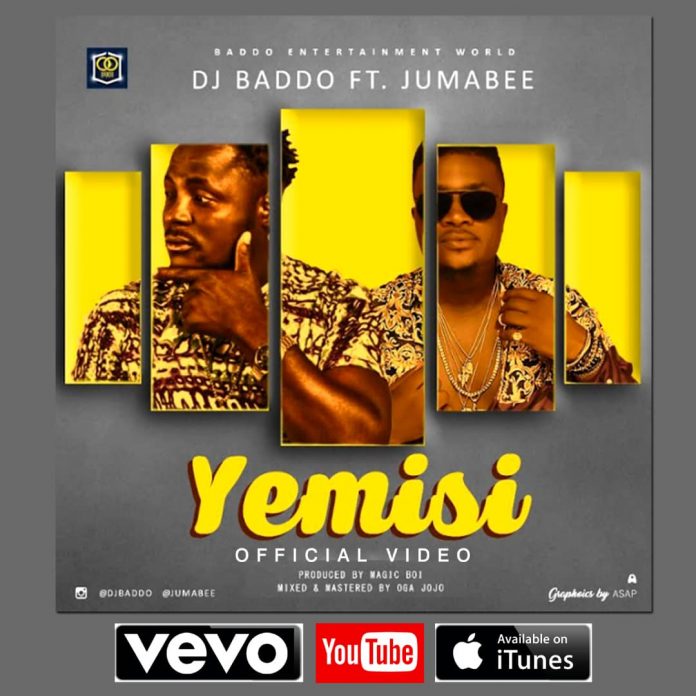 VIDEO: DJ Baddo – Yemisi Ft Jumabee