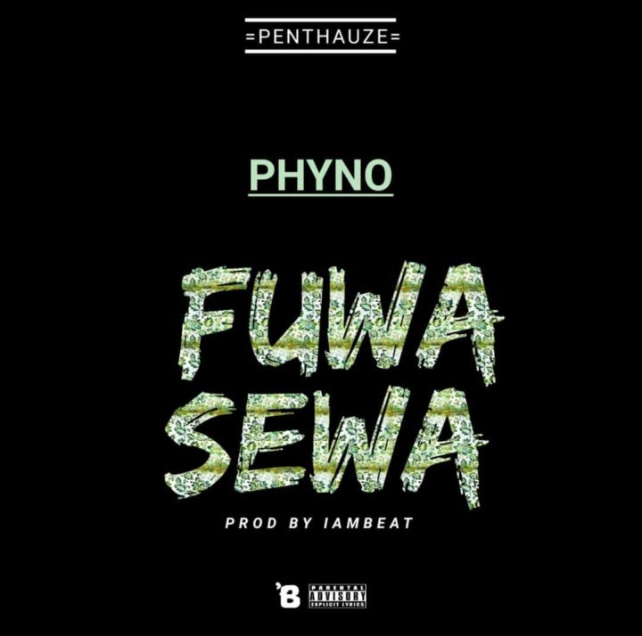 Music: Phyno – Fuwa Sewa