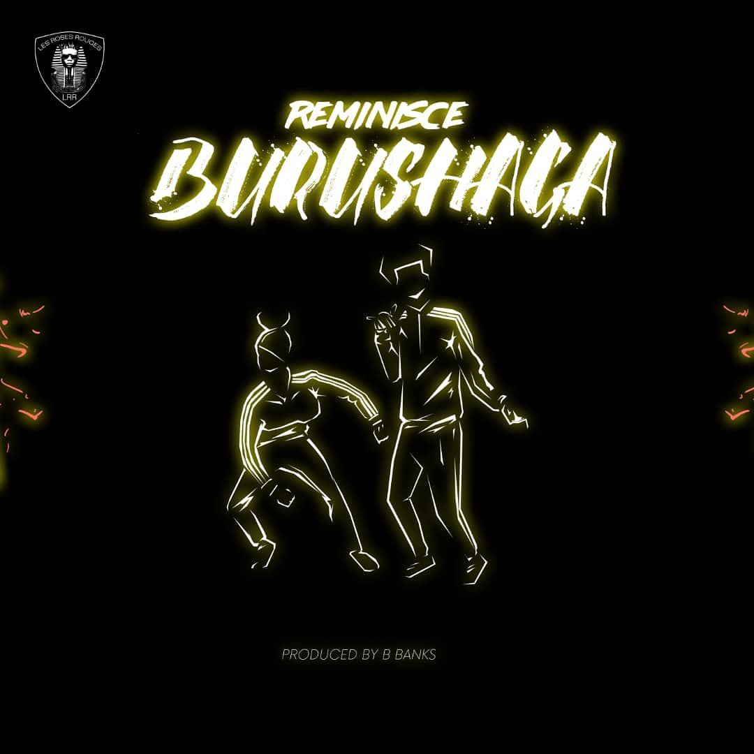 Music: Reminisce – Burushaga