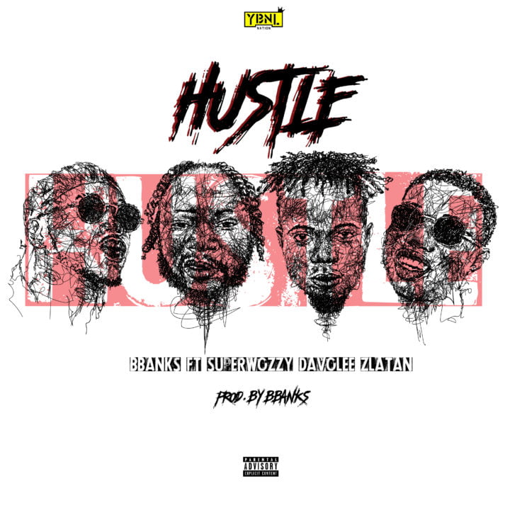 MUSIC:Bbanks – Hustle ft. Superwozzy X Davolee X Zlatan