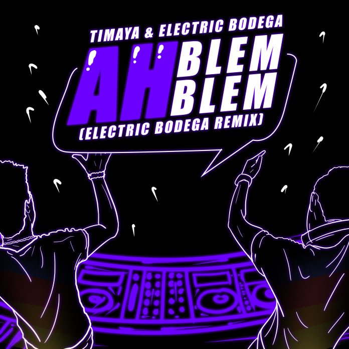MUSIC:Timaya – Ah Blem Blem (Electric Bodega Remix)