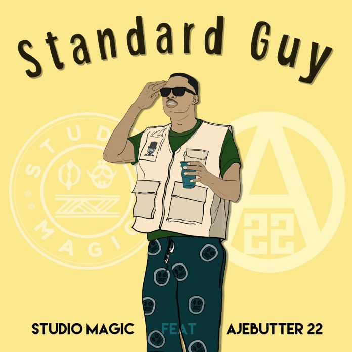 MUSIC:Studio Magic – Standard Guy ft. Ajebutter22