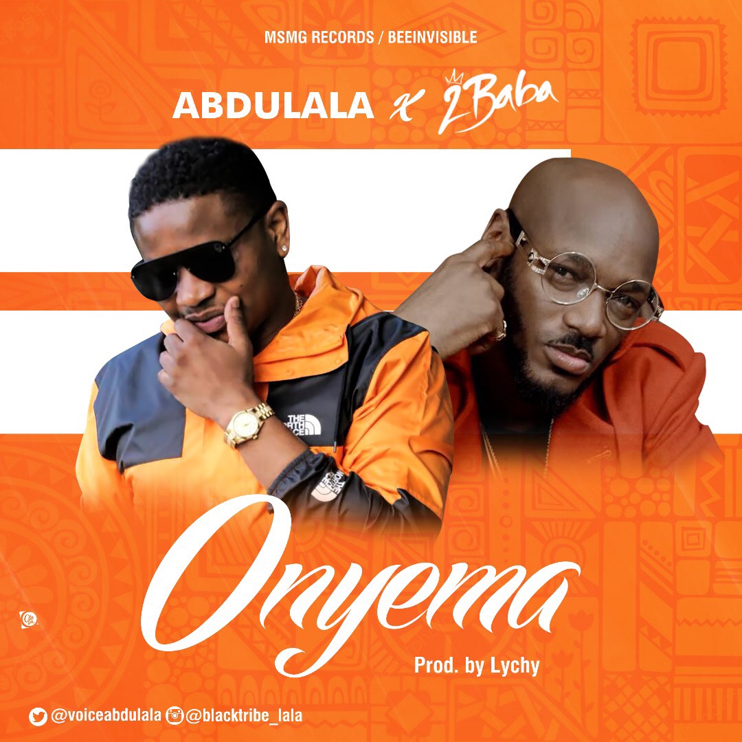 VIDEO: Abdulala Ft. 2Baba – Onyema