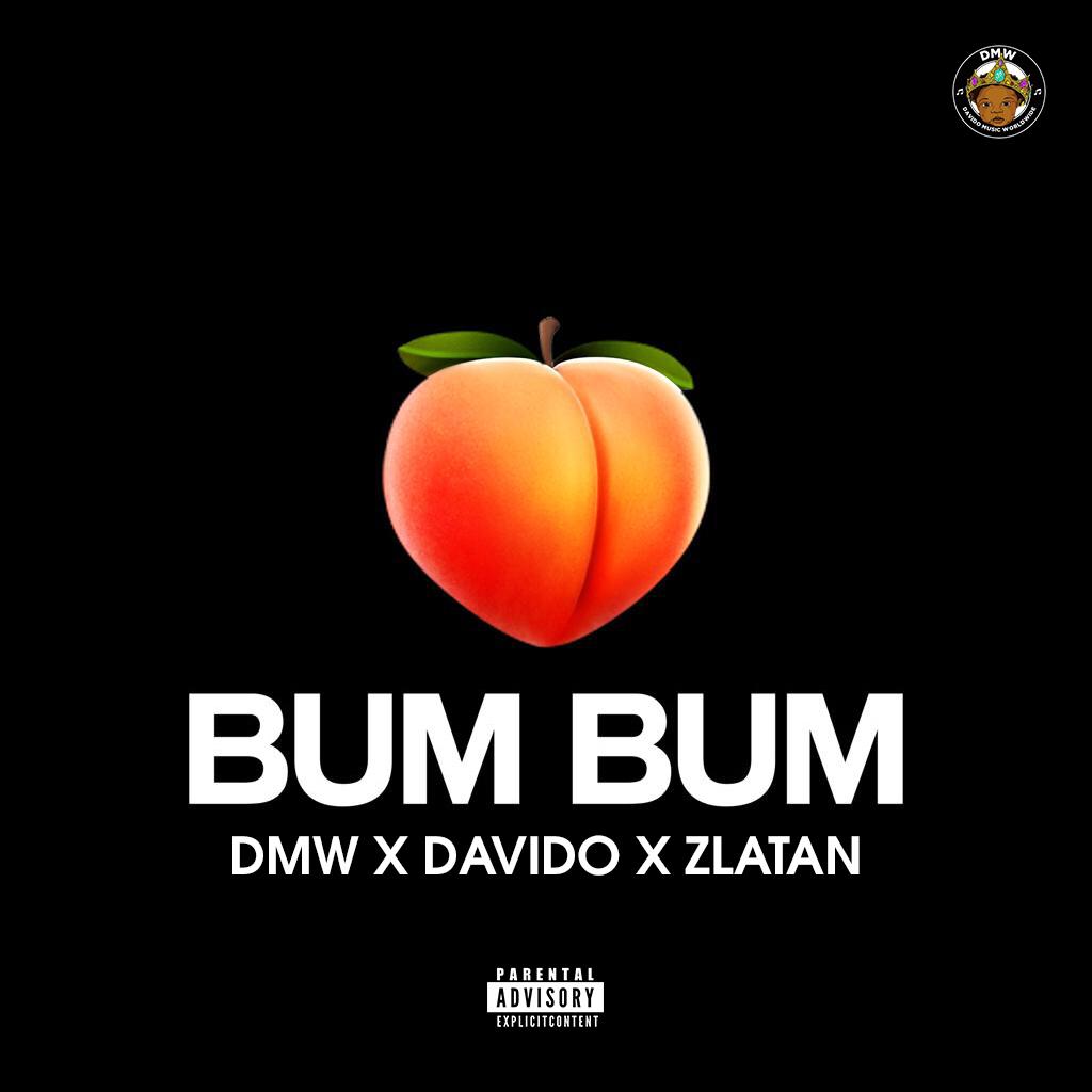 Music: DMW x Davido x Zlatan – Bum Bum