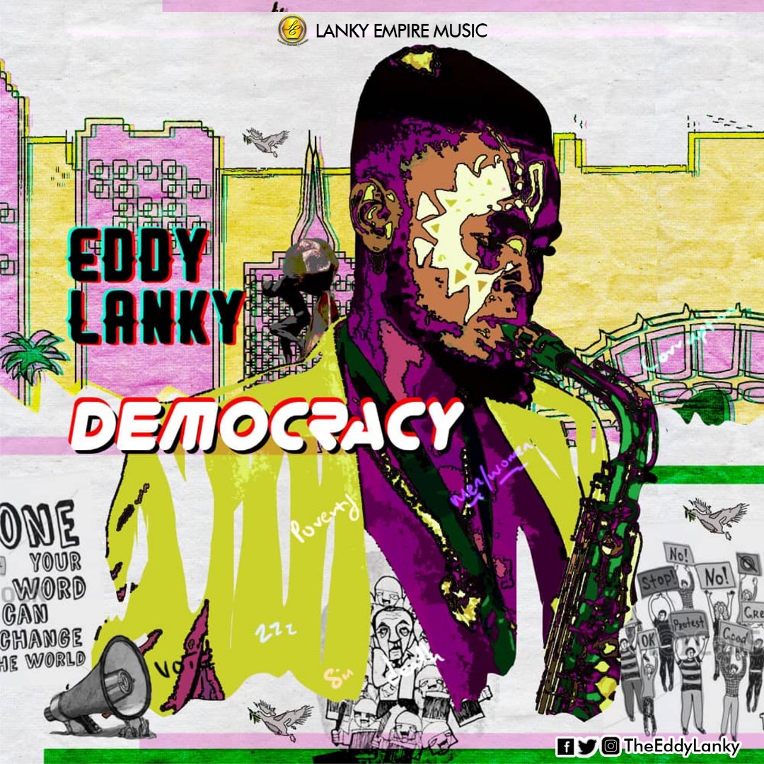 NEW MUSIC: Eddy Lanky – Democracy