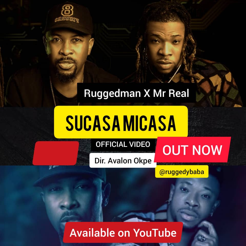 VIDEO: Ruggedman – Sucasa Micasa ft. Mr Real