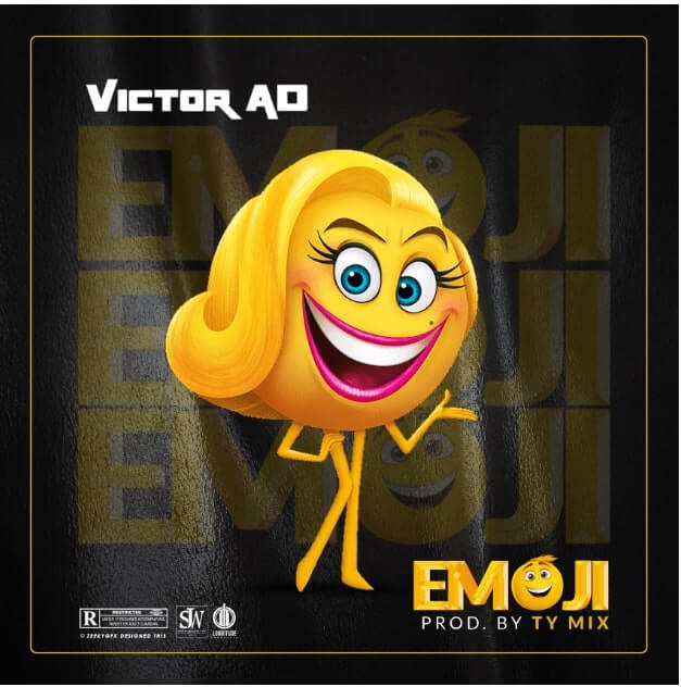 Music: Victor AD – Emoji (Prod. Tee-Y Mix)