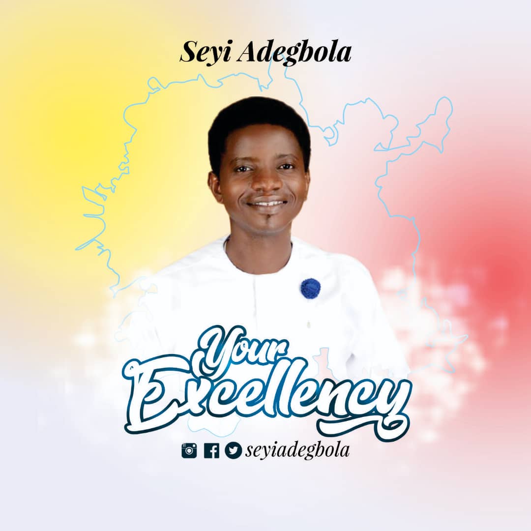 Gospel Album: SEYI ADEGBOLA – “YOUR EXCELLENCY