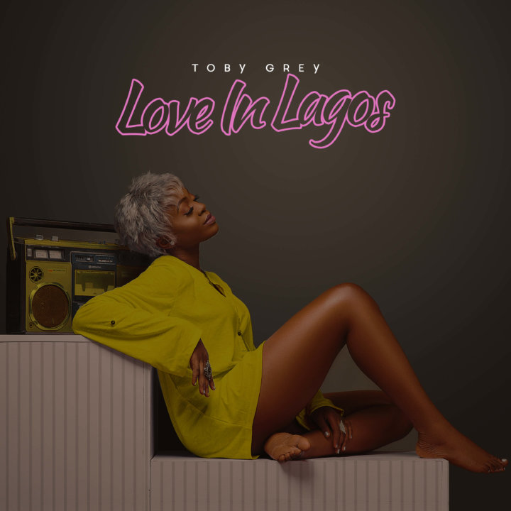 Toby Grey – Trigger Me | Love In Lagos EP Out Now