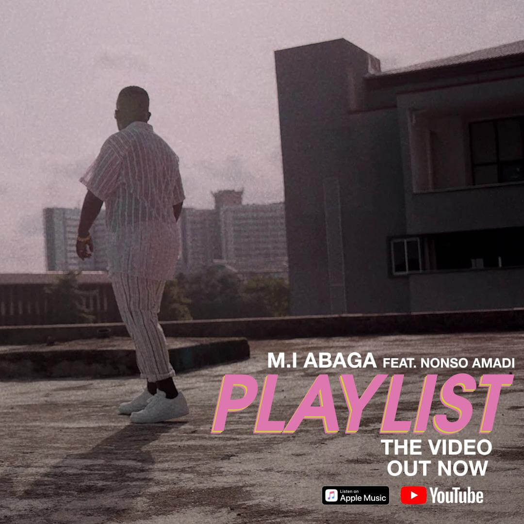 VIDEO: M.I Abaga – Playlist ft. Nonso Amadi