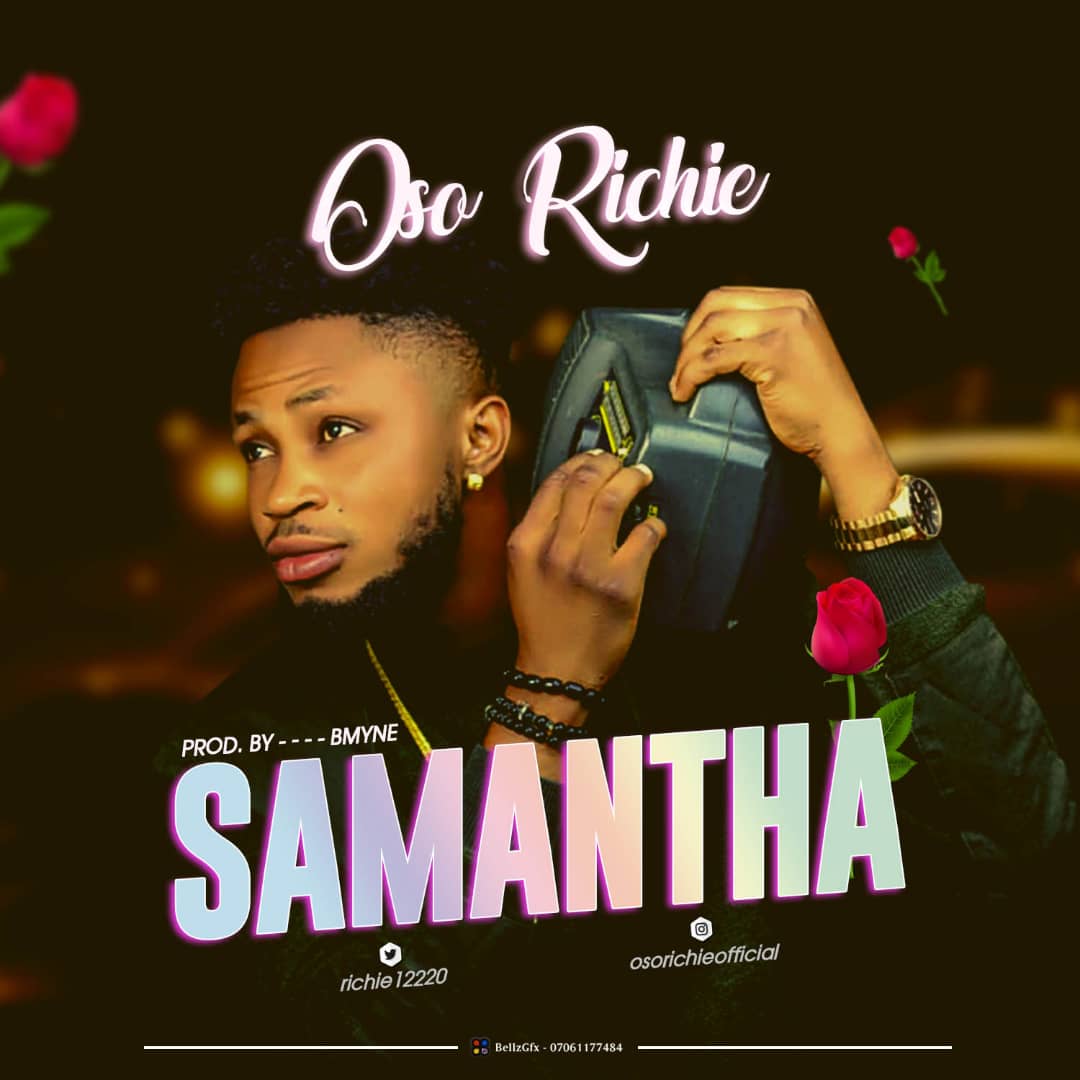 New music: Oso-Richie – Samantha
