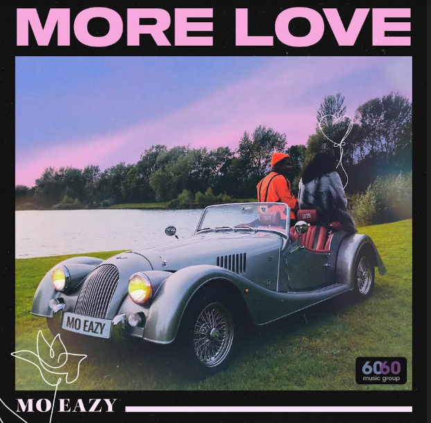 VIDEO PREMIERE:  MO EAZY – MORE LOVE | @IammoEazy