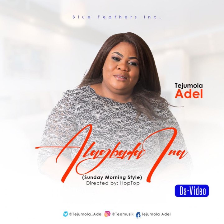 VIDEO: Tejumola Adel – Alagbada Ina
