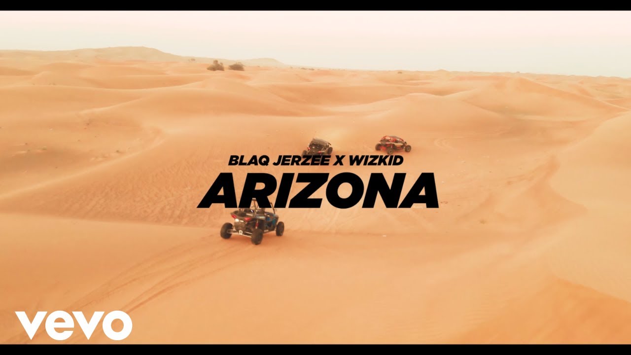 VIDEO: Blaq Jerzee ft. Wizkid – Arizona