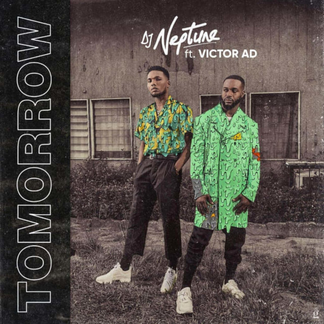 STream: DJ Neptune ft. Victor AD – Tomorrow