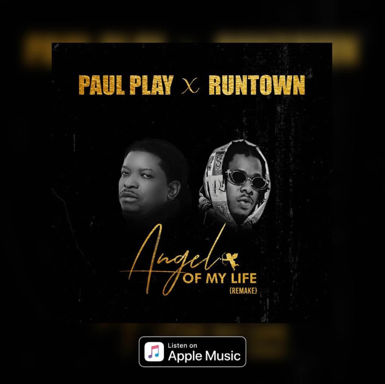 Stream! Paul Play ft. Runtown – Angel Of My Life (Remake)