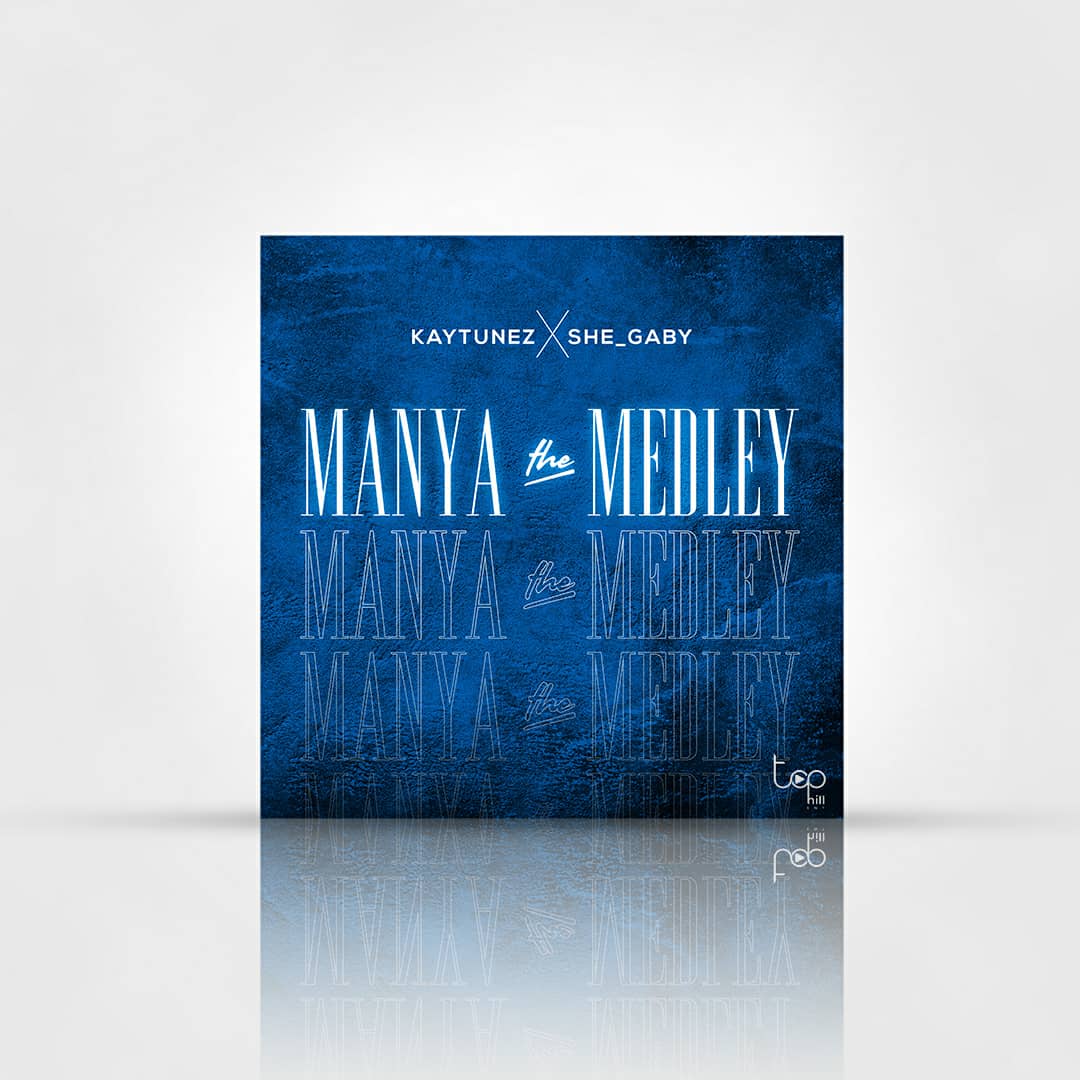KTunez serves us with his long-anticipated single titled “Manya and the medley “