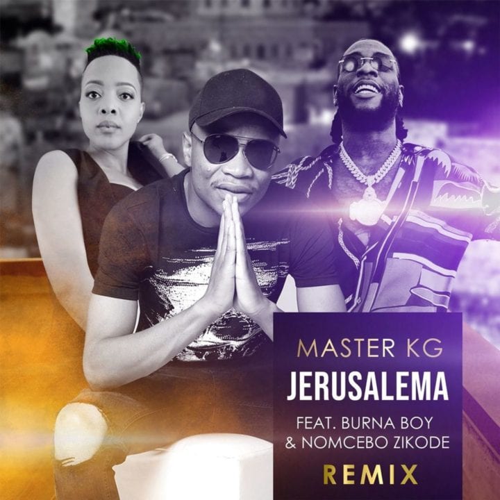 Master KG teams up with Burna Boy and Nomcebo for “Jerusalema” remix