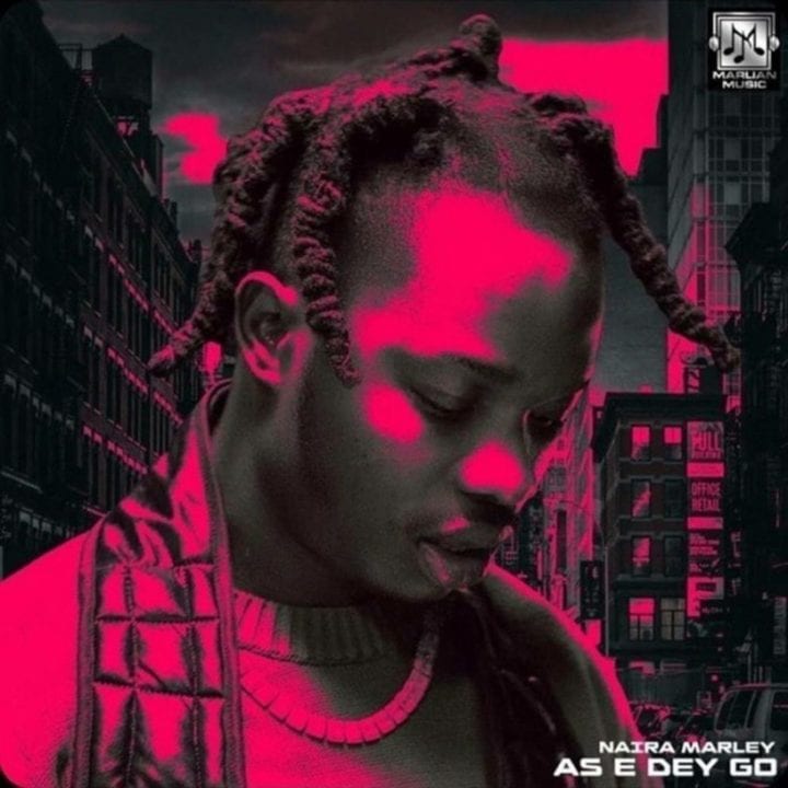 Naira Marley releases new single, “As E Dey Go”