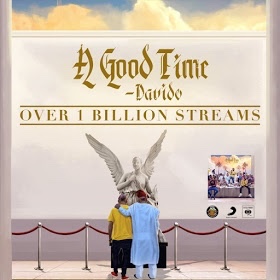 Davido’s “A Good Time” scores over a billion Streams on all platforms