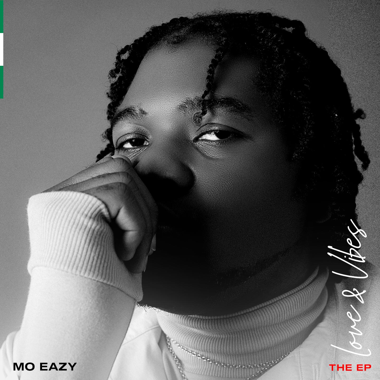 Nigerian – British Afrobeat artist MO EAZY releases his debut EP called “LOVE & VIBES”