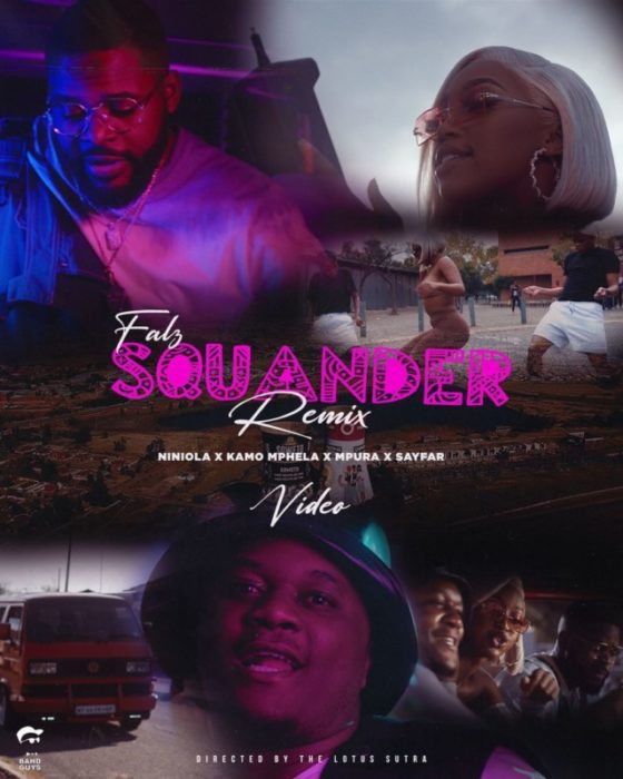 Watch Falz , Kamo Mphela, Mpura – “Squander (Remix)” ft. Sayfar
