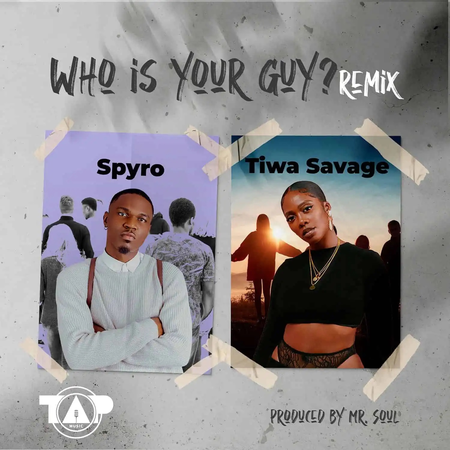 Spyro links up with Afrobeats Queen, Tiwa Savage on the remix of Who Is Your Guy